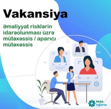 Əməliyyat risklərin idarəolunması üzrə mütəxəssis/aparıcı mütəxəssis vakansiyası