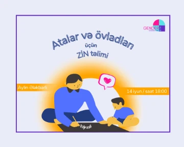 Atalar və övladları üçün nəzərdə tutulmuş ZİN təlimi (workshop)