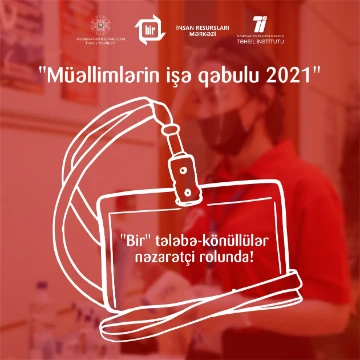 "BİR" tələbə-könüllülər nəzarətçi rolunda!