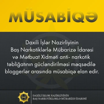 Anti-narkotik təbliğatının gücləndirilməsi məqsədilə bloggerlər arasında müsabiqə