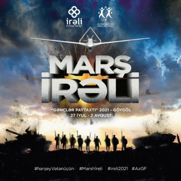“Marş İrəli” artıq başlayır