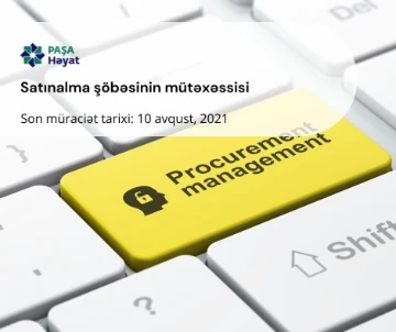 Satınalma şöbəsinin mütəxəssisi vakansiyası