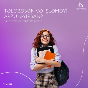 Algo Academy Gəncə şəhərində Tələbəyə Dəstək Təqaüd Proqramı elan edir.