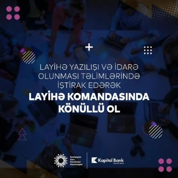 “Layihə komandasında KÖNÜLLÜ OL!”