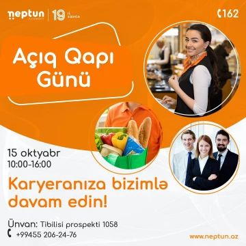 Neptun Supermarket "Açıq Qapı Günü" elan edir