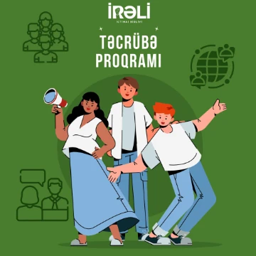 “İrəli” İctimai Birliyi təcrübə proqramına start verir