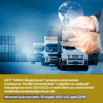 “Logistika və nəqliyyat” ixtisaslaşması üzrə 2021/2022-ci tədris ilinin yaz semestrri üçün müəllim vakansiyası
