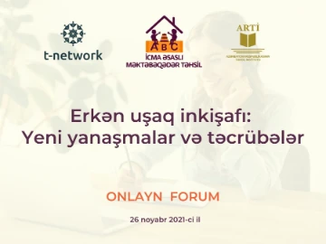 “Erkən uşaq inkişafına - yeni yanaşmalar və təcrübələr” adlı onlayn forum keçiriləcək
