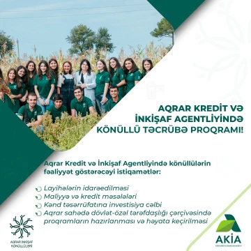 Aqrar Kredit və İnkişaf Agentliyində Könüllü Təcrübə proqramı start götürür
