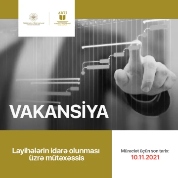 Layihələrin idarə olunması üzrə mütəxəssis vakansiyası