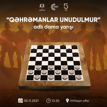 “Qəhrəmanlar unudulmur” adlı dama yarışı keçiriləcək