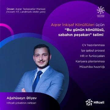 “Bu günün könüllüsü, sabahın peşəkarı” adlı təlimlər start götürür