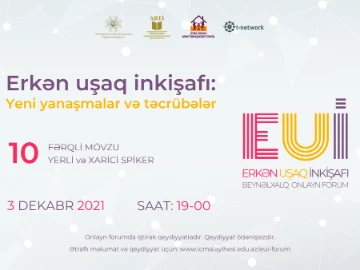 “Erkən uşaq inkişafı: yeni yanaşmalar və təcrübələr” adlı onlayn forum keçiriləcək