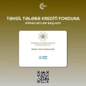 Təhsil Tələbə Krediti (TTK) üçün müraciətlərin qəbuluna başlandı