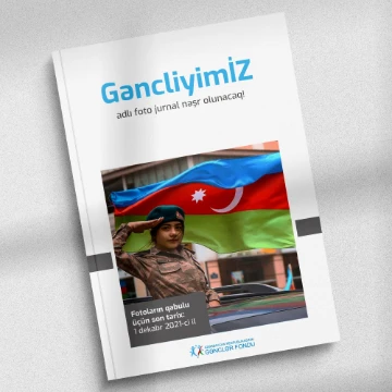 "GəncliyimİZ" adlı foto jurnal nəşr olunacaq