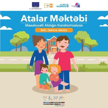 “Atalar Məktəbi - Məsuliyyətli Atalığın Transformasiyası” layihəsi