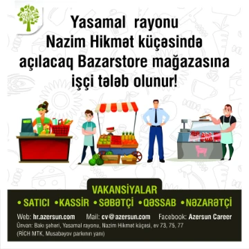 Bazarstore mağazasında karyera qurmaq istəyən şəxslərin nəzərinə!