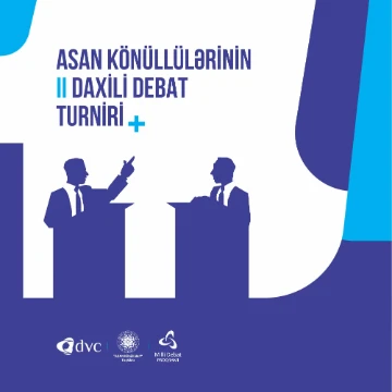 ASAN Könüllülərinin II daxili debat turniri start götürür!