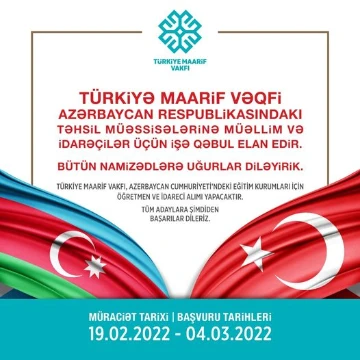 Türkiyə Maarif Vəqfi Azərbaycan Respublikasındakı Təhsil Müəssisələrinə Müəllim və İdarəçilər Üçün İşə Qəbul Elan Edir