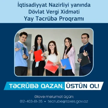 Dövlət Vergi Xidməti Yay Təcrübə Proqramına qəbul elan edir