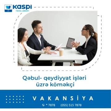 Qəbul-qeydiyyat işləri üzrə köməkçi vəzifəsi üzrə vakansiya