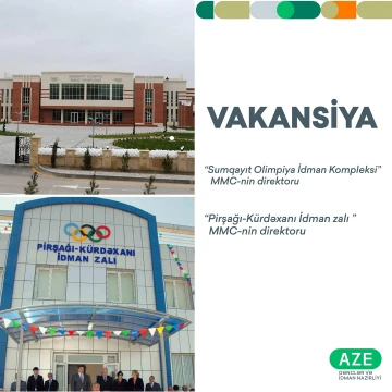 Gənclər və İdman Nazirliyində vakansiyalar