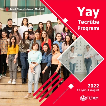 STEAM Azərbaycan layihəsi ali məktəb tələbələri üçün ödənişsiz "Yay Təcrübə Proqramı" elan edir