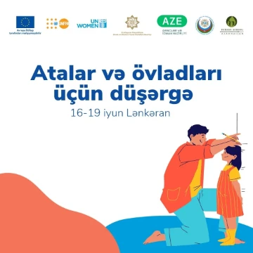"Atalar və övladları üçün düşərgə" təşkil ediləcək