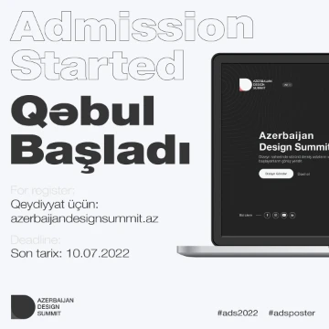 "Azerbaijan Design Summit 2022"- yə dizayn qəbulu başladı