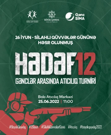 "Hədəf12" gənclər arasında atıcılıq turniri keçiriləcək