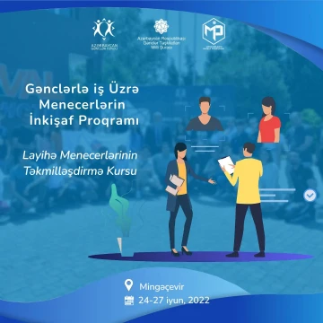 “Gənclərlə İş üzrə Menecerlərin İnkişaf Proqramı” layihəsi