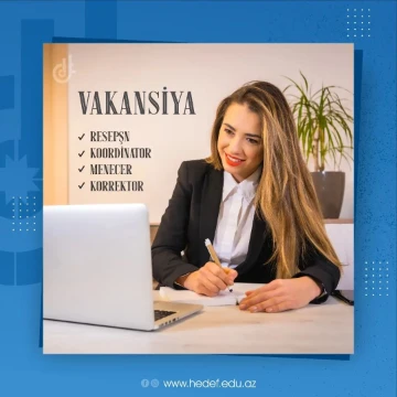 Hədəf Kursları aşağıdakı sahələr üzrə vakansiya elan edir
