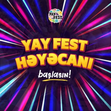 Yay Fest həyəcanı başlasın!