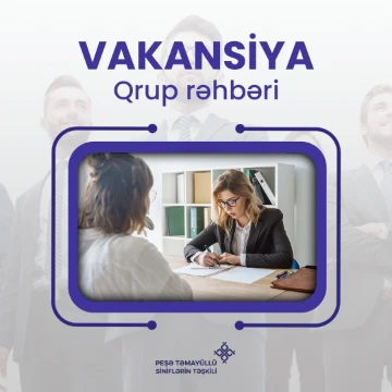 “Qrup rəhbəri” vəzifəsi üzrə vakansiyalar