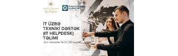 “İnformasiya Texnologiyaları üzrə Texniki Dəstək Operatoru (IT Helpdesk)” istiqaməti üzrə təlimlərə başlanılır
