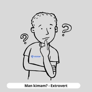 Mən kiməm? - Extrovert