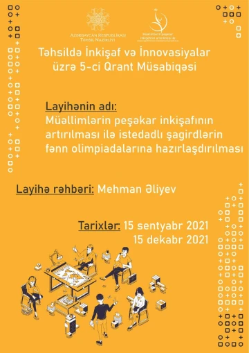 "Müəllimlərin peşəkar inkişafının artırılması ilə istedadlı şagirdlərin fənn olimpiadalarına hazırlaşdırılması" layihəsinin açılış mərasimi keçirilib