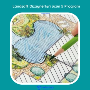 Landşaft Dizaynerləri üçün 5 Proqram