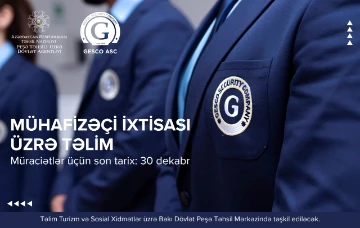 "Mühafizəçi” ixtisası üzrə qısamüddətli təlimlərə müraciətlərin qəbulu davam edir