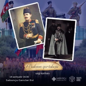 “Bakının qurtuluşu" sərgi - konfrans keçiriləcək