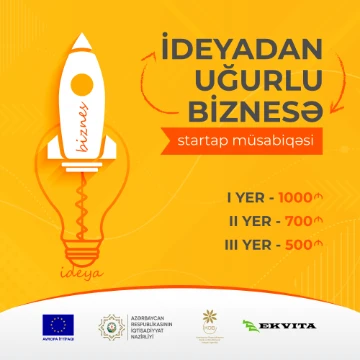 “İdeyadan uğurlu biznesə” startap müsabiqəsinə start verildi!