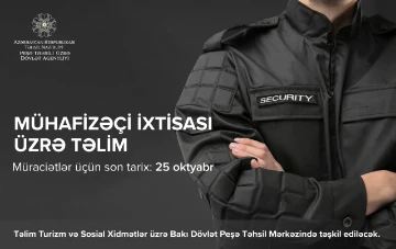 “Mühafizəçi” ixtisası üzrə qısamüddətli təlim