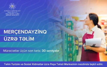“Merçendayzinq” üzrə təlimə müraciətlər qəbul edilir