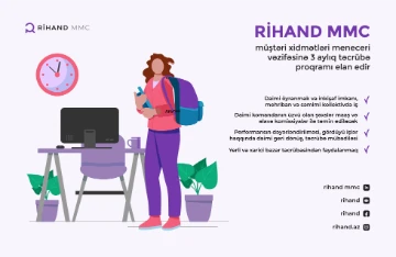 Rihand MMC Müştəri xidmətləri meneceri vəzifəsinə 3 aylıq təcrübə proqramı elan edir