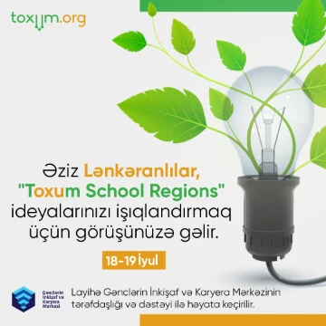 “Toxum School Regions” ideyalarınızı işıqlandırmaq üçün görüşünüzə gəlir