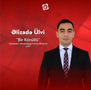 "Bir Könüllü" Tələbələrin Əməkdaşlığı İctimai Birliyinin yeni sədri seçildi!
