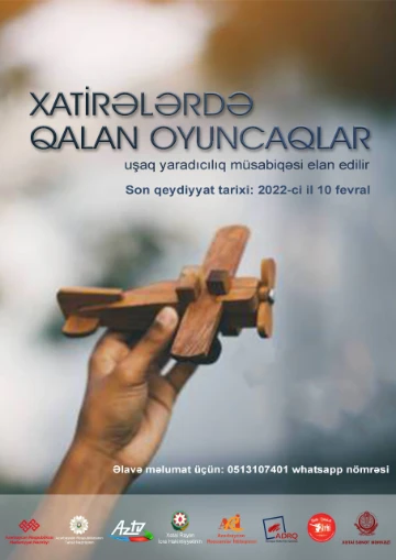 “XATİRƏLƏRDƏ QALAN OYUNCAQLAR” adlı uşaq yaradıcılıq müsabiqəsi elan edilir