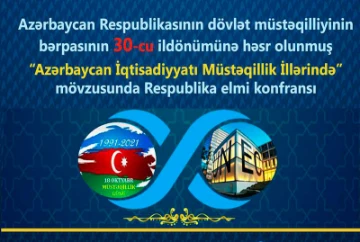 “Azərbaycan iqtisadiyyatı müstəqillik illərində” mövzusunda Respublika elmi konfransı keçiriləcək