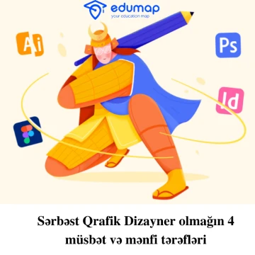 Sərbəst Qrafik Dizayner olmağın 4 müsbət və mənfi tərəfləri