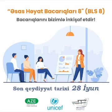 “Əsas Həyat Bacarıqları 8” layihəsi keçiriləcək